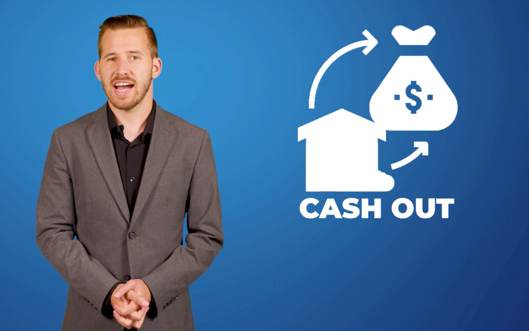 Understanding A Cash-Out Refinance